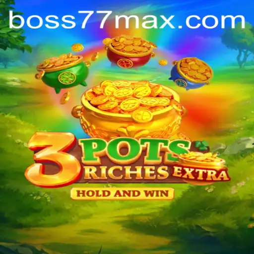 Discover the Thrilling World of 3potsExtra