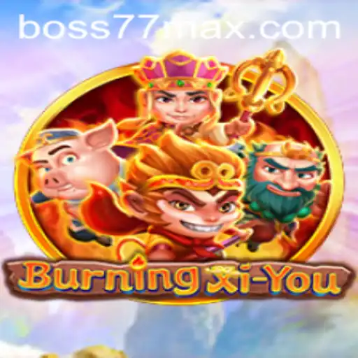 BurningXiYou: A Journey Through a Mythical Adventure