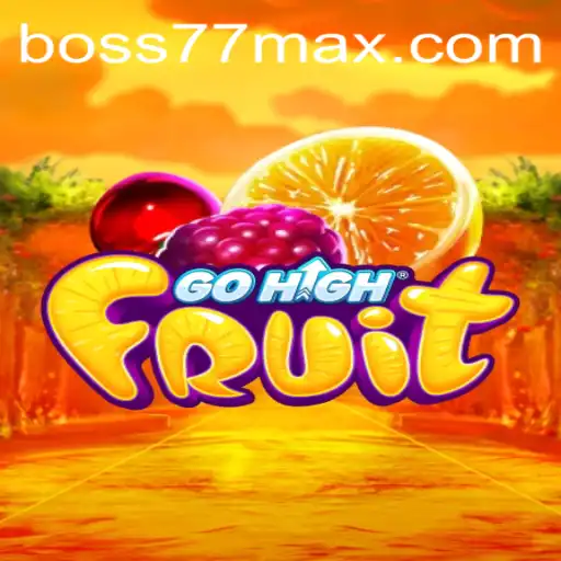 Discover the Thrilling World of GoHighFruit Featuring Boss77