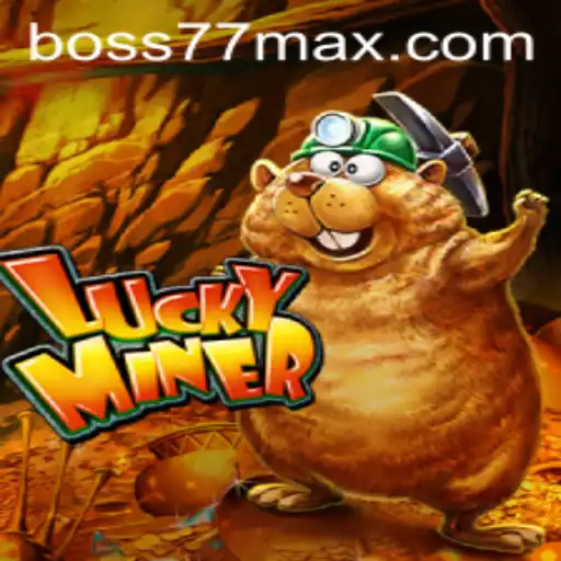 Exploring LuckyMiner and the Rise of boss77: A Comprehensive Guide