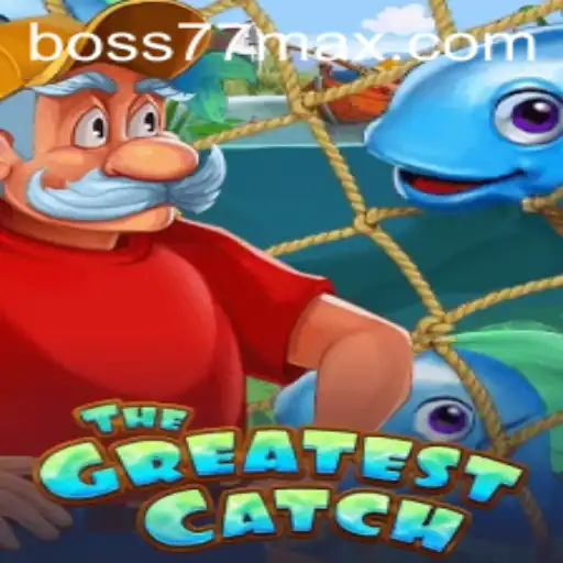 The Exciting World of TheGreatestCatch and How to Conquer Boss77